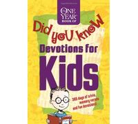 The One Year Book of Did You Know Devotions for Kids