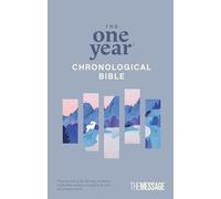The One Year Chronological Bible The Message