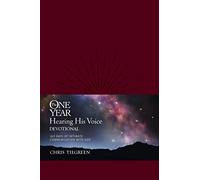 The One Year Hearing His Voice Devotional: 365 Days of Intimate Communication with God