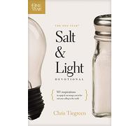 The One Year Salt and Light Devotional: 365 Inspirations to Equip and Encourage You to Live Out Your Calling in the World