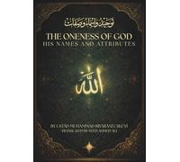 The Oneness of God: His Names and Attributes