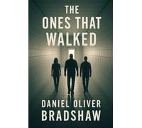 The Ones That Walked