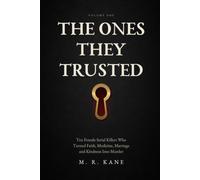 The Ones They Trusted: Ten Female Serial Killers Who Turned Faith, Medicine, Marriage and Kindness Into Murder