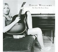 The Ones We Never Knew by Holly Williams