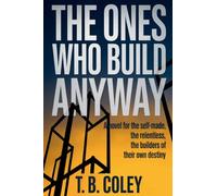 The Ones Who Build Anyway
