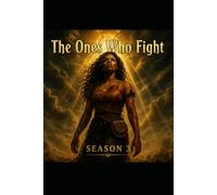 The Ones Who Fight: Season 3
