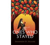 The Ones Who Stayed