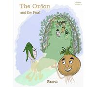 The Onion and the Pearl: A chat about shaping oneself: Volume 7 (eFables)
