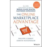The Online Marketplace Advantage: Sell More, Scale Faster, and Create a World-Class Digital Customer Experience