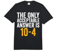 The Only Acceptable Answer is 10-4 Funny 911 Dispatcher Comfort Colors Adult Heavyweight T-Shirt
