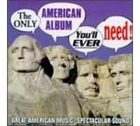 The Only American Album You'll Ever Need [IMPORT]