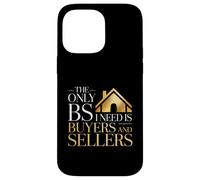 The Only BS I Need is Buyers and Sellers Entrepreneur Humor Case for iPhone 14 Pro Max