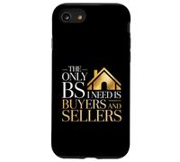 The Only BS I Need is Buyers and Sellers Entrepreneur Humor Case for iPhone SE (2020) / 7/8