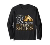 The Only BS I Need is Buyers and Sellers Entrepreneur Humor Long Sleeve T-Shirt