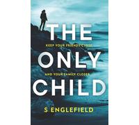 The Only Child: The first in a gripping new crime series set on the Isle of Wight (DI Jennifer Stone book1)