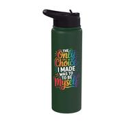 The Only Choice I Made was to Be Myself Stainless Steel Insulated Water Bottle
