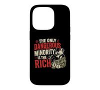 The Only Dangerous Minority is the Rich Case for iPhone 14 Pro