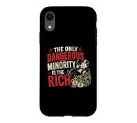 The Only Dangerous Minority is the Rich Case for iPhone XR