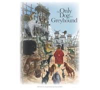 The Only Dog is a Greyhound