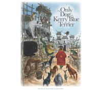 The Only Dog is a Kerry Blue Terrier