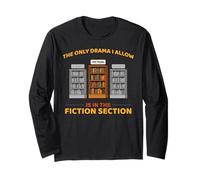 The Only Drama I Allow Librarian Books Reader Library Book Long Sleeve T-Shirt