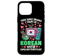 The Only Drama I Want Is Korean With English Subtitles Case for iPhone 16 Pro Max