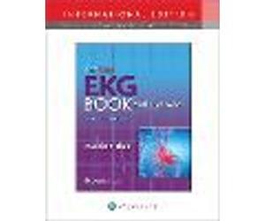 The Only EKG Book You'll Ever Need