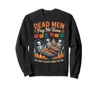 The Only Escape from the IRS - Day of the Dead Patriotic Sweatshirt