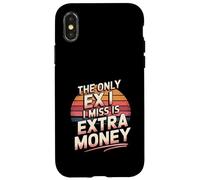 The Only Ex I Miss Is Extra Money Finance Broke - Case for iPhone X/XS