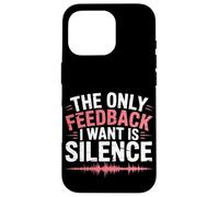 The Only Feedback I Want Is Silence Audio Engineer Case for iPhone 16 Pro