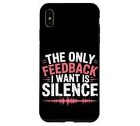 The Only Feedback I Want Is Silence Audio Engineer Case for iPhone XS Max