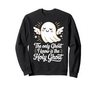 The Only Ghost I Know Is The Holy Ghost Christian Halloween Sweatshirt