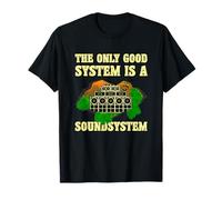 The Only Good System Sound System T-Shirt