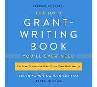 The Only Grant-Writing Book You'll Ever Need