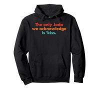 The Only Jada We Acknowledge Is 'Kiss Retro Apparel Pullover Hoodie
