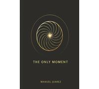 The Only Moment