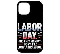 The Only Monday I Don’t File Complaints About Labor Day Case for iPhone 12 mini