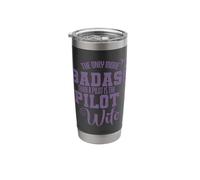 The Only More Badass is The Pilot is The Pilot Wife Stainless Steel Insulated Tumbler