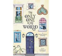 The Only One In The World - A Sherlock Holmes Anthology