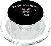 The Only Orange Monarch I Want Anti Monarchy Pro Democracy PopSockets PopGrip for MagSafe
