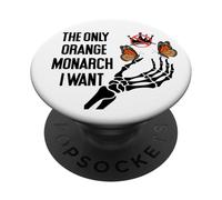 The Only Orange Monarch I Want We Only Need One No Kings USA PopSockets Adhesive PopGrip