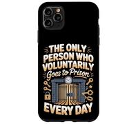 The Only Person Who Voluntarily Goes To Prison Case for iPhone 11 Pro Max