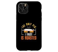 The Only Pig I Trust Is Roasted Filipino Cuisine Lechon Fans Case for iPhone 11 Pro