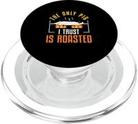 The Only Pig I Trust Is Roasted Filipino Cuisine Lechon Fans PopSockets PopGrip for MagSafe