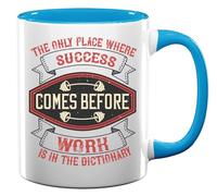 The only Place Where Success Comes Before Work is in the Dictionary Ceramic Tea Coffee Mug Light Blue
