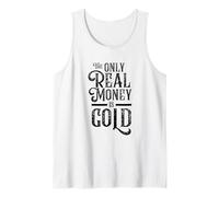 The Only Real Money is Gold Bullion Coin Precious Metals Tank Top