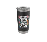 The Only Reason I Exist is to Glorify God Believer |- Stainless Steel Insulated Tumbler