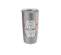 The Only Reason I Exist is to Glorify God Believer |- Stainless Steel Insulated Tumbler