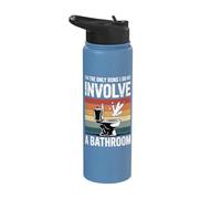 The Only Runs I Do Involve A Bathroom Stainless Steel Insulated Water Bottle