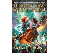 The Only Song Worth Singing: 1 (Stories from the Green Place)